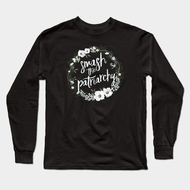 Smash the Patriarchy Long Sleeve T-Shirt by directdesign